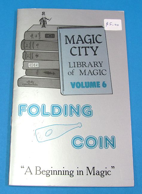 Folding Coin Book..Volume 6 (Magic City Library of Magic