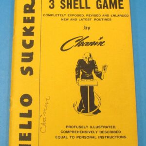 "hello sucker" encyclopedia of the 3 shell game (jack chanin)