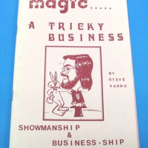 magic a tricky business: showmanship & business ship (steve varro)