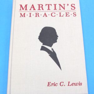 martin's miracles by eric c. lewis