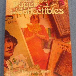 preserving your paper collectibles by demaris c smith